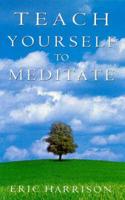 Teach Yourself to Meditate