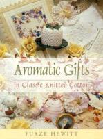 Aromatic Gifts in Classic Knitted Cotton