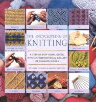 The Encyclopedia of Knitting