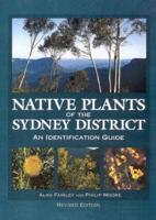Native Plants of the Sydney District: An Identification Guide