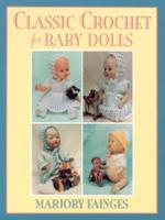 Classic Crochet for Baby Dolls