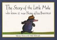 The Story of the Little Mole Who Knew It Was Non of His Business