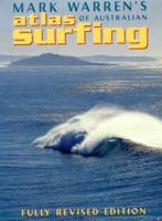 Mark Warren's Atlas of Australian Surfing