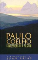 Paulo Coehlo - Confessions of a Pilgrim