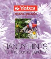 Handy Hints for the Home Garden