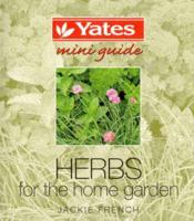 Yates Mini Guide: Herbs for the Home Garden