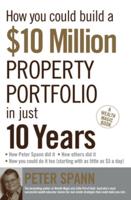 How You Could Build a $10 Million Property Portfolio in Just 10 Years