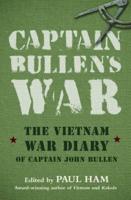 Captain Bullens War the Vietnam War Diar