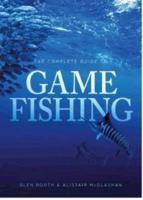 Complete Guide to Game Fishing
