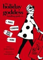 The Holiday Goddess Handbag Guide To... Paris, London, New York, Rome