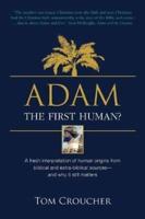 ADAM: The first human?