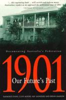 1901 : Our Future's Past