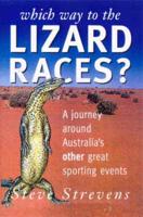 Which Way to the Lizard Races?