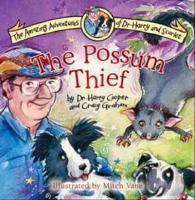 The Adventures of Dr Harry and Scarlet: The Possum Thief