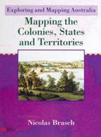 Mapping the Colonies, States and Territories