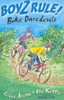 Boyz Rule 05: Bike Daredevils