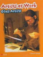 Artists at Work: Glass Artists