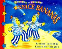 Bananas in Pyjamas: Space Bananas