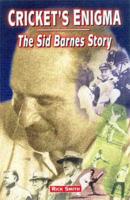 Cricket's Enigma: The Sid Barnes Story