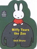 Miffy Tours the Zoo Mini Board Book