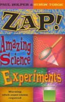 Zap! Amazing Science Experiments