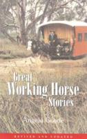 Great Working Horse Stories