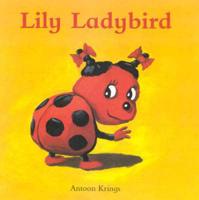 Funny Little Bugs: Lily Ladybird