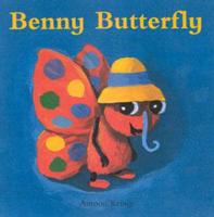 Funny Little Bugs: Benny Butterfly