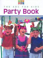 The ABC for Kids Party Book (ABC for Kids)