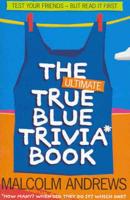 The True Blue Trivia Book