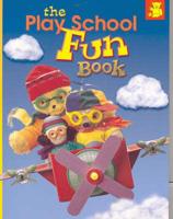 The Play School Fun Book