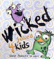 Wicked Jokes 4 Kids!