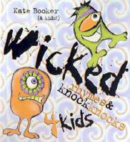 Wicked Rhymes and Knock Knocks 4 Kids!