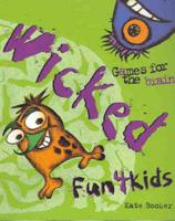 Wicked Fun 4 Kids