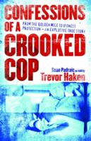 Confessions of a Crooked Cop