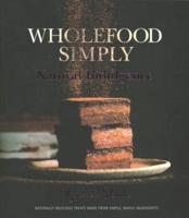 Wholefood Simply: Natural Indulgence