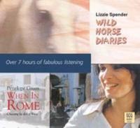 When in Rome and Wild Horse Diaries 6XCD