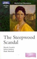 The Steepwood Scandal. Books 14, 15 & 16 An Unlikely Suitor / An Inescapable Match / The Missing Marchioness