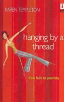 Hanging by a Thread