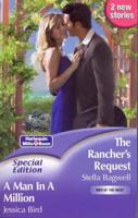 The Rancher's Request. AND A Man in a Million