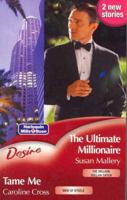 The Ultimate Millionaire. WITH Tame Me
