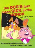 The Dog's Just Been Sick in the Honda and Other Poems