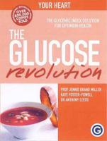 The New Glucose Revolution Pocket Guide: Your Heart