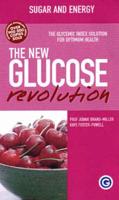 The New Glucose Revolution