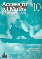 Access to 5.1 Maths 10. Homework Book