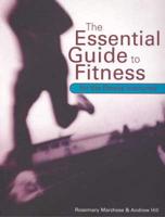 Essential Guide to Fitness for the Fitness Instructor