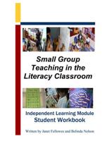 Small Group Teaching in the Literacy Classroom