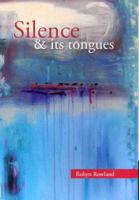 Silence and Its Tongues