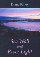 Sea Wall and River Light