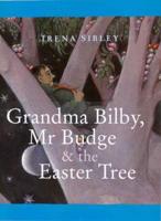 Grandma Bilby, Mr Budge and the Easter Tree